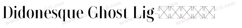 Didonesque Ghost Lig字体转换